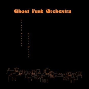 Ghost Funk Orchestra - Night Walker / Death Waltz (Opaque i gruppen VINYL / Pop-Rock hos Bengans Skivbutik AB (4180806)