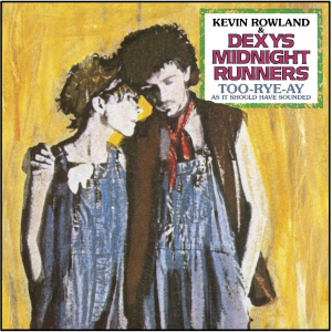 Dexys Midnight Runners Kevin Rowla - Too-Rye-Ay (Vinyl) i gruppen VINYL / Pop-Rock hos Bengans Skivbutik AB (4180810)
