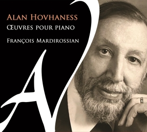 Mardirossian Francois - Alan Hovhaness Oeuvres Pour Piano i gruppen CD / Klassiskt,Övrigt hos Bengans Skivbutik AB (4180971)