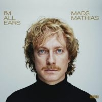 Mathias Mads - I'm All Ears i gruppen VINYL / Jazz hos Bengans Skivbutik AB (4181037)