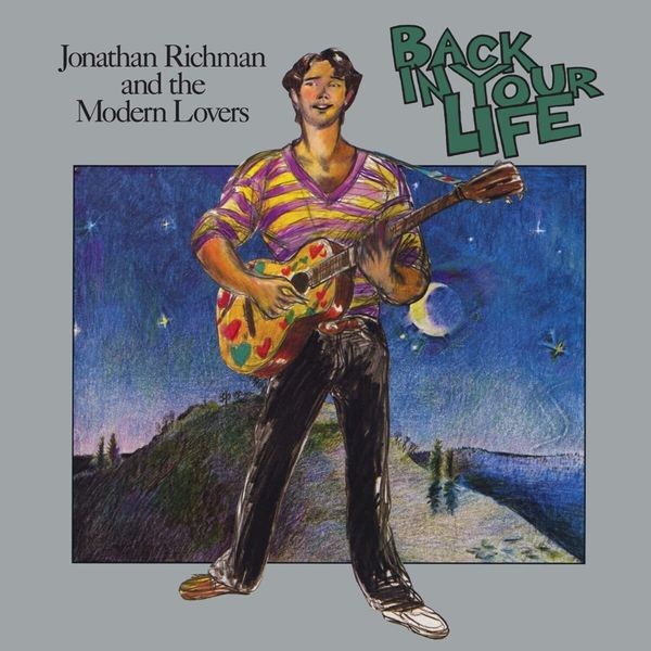 Richman Jonathan & The Modern Lover - Back In Your Life i gruppen CD / Pop hos Bengans Skivbutik AB (4181362)