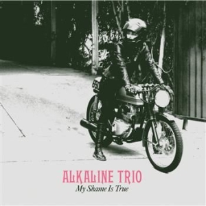 Alkaline Trio - My Shame Is True i gruppen VINYL / Rock hos Bengans Skivbutik AB (4181520)