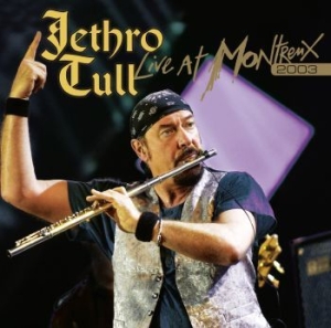 Jethro Tull - Live At Montreux 2003 i gruppen CD / Pop-Rock hos Bengans Skivbutik AB (4181534)