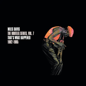 Davis Miles - The Bootleg Series, Vol. 7: That's What  i gruppen CD / Jazz hos Bengans Skivbutik AB (4181674)