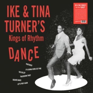 Ike & Tina Turner's Kings Of Rhythm - Dance (Clear Vinyl) i gruppen VINYL / RnB-Soul hos Bengans Skivbutik AB (4181996)