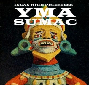 Sumac Yma - Incan High Priestess i gruppen VINYL / Jazz/Blues hos Bengans Skivbutik AB (4182036)
