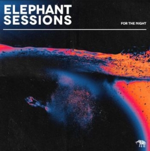 Elephant Sessions - For The Night i gruppen CD / Pop-Rock hos Bengans Skivbutik AB (4182071)