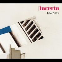 Zorn John - Incerto i gruppen CD / Jazz hos Bengans Skivbutik AB (4182073)