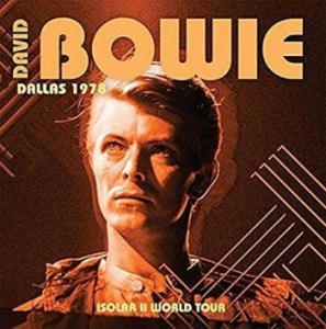 Bowie David - Dallas 1978 - Isolar Ii World Tour i gruppen VINYL / Rock hos Bengans Skivbutik AB (4182278)