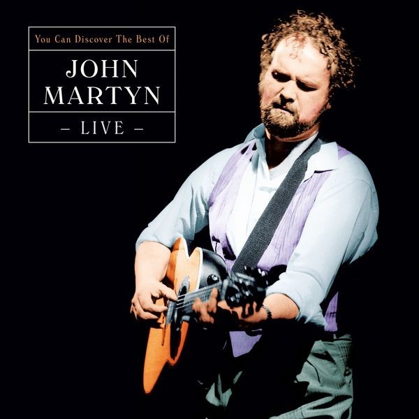 John Martyn - Can You Discover - Best Of Live (3 i gruppen VINYL / Pop-Rock hos Bengans Skivbutik AB (4182384)