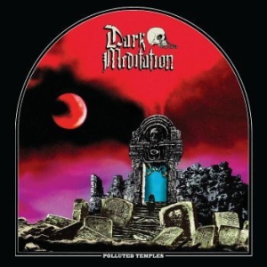 Dark Meditation - Polluted Temples i gruppen VINYL / Hårdrock/ Heavy metal hos Bengans Skivbutik AB (4182900)