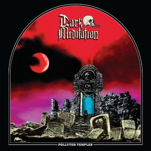 Dark Meditation - Polluted Temples (Black & White Vin i gruppen VINYL / Hårdrock hos Bengans Skivbutik AB (4182901)