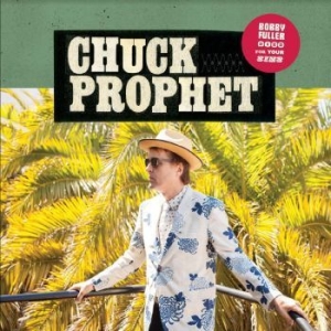 Prophet Chuck - Bobby Fuller Died For Your Sins (Re i gruppen VINYL / Rock hos Bengans Skivbutik AB (4182906)