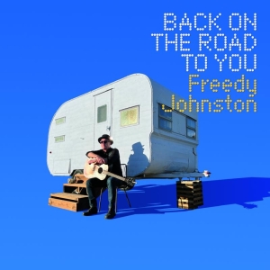 Johnston Freedy - Back On The Road To You i gruppen CD / Country hos Bengans Skivbutik AB (4182958)