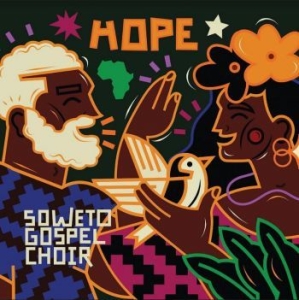 Soweto Gospelk Choir - Hope i gruppen CD / Worldmusic/ Folkmusik hos Bengans Skivbutik AB (4182968)
