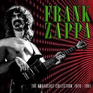 Zappa Frank - The Broadcast Collection 1970-1981 i gruppen CD / Pop-Rock hos Bengans Skivbutik AB (4182995)