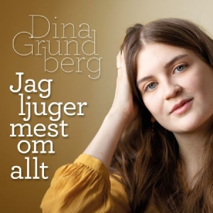 Grundberg Dina - Jag Ljuger Mest Om Allt i gruppen Externt_Lager / Naxoslager hos Bengans Skivbutik AB (4183006)