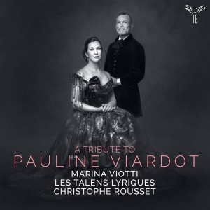 Viotti Marina / Les Talens Lyriques / Ch - A Tribute To Pauline Pauline Viardot i gruppen CD / Klassiskt,Övrigt hos Bengans Skivbutik AB (4183019)