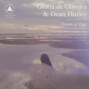 Gloria De Oliveira & Dean Hurley - Oceans Of Time i gruppen CD / Pop-Rock hos Bengans Skivbutik AB (4183034)