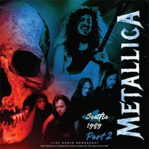 Metallica - Seattle 1989 Part 2 i gruppen VINYL / Hårdrock hos Bengans Skivbutik AB (4183036)