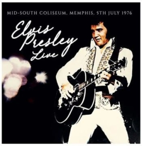 Presley Elvis - Mid-South Coliseum Memphis 76/07/05 i gruppen VINYL / Rock hos Bengans Skivbutik AB (4183042)