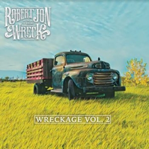 Robert Jon & The Wreck - Wreckage Vol.2 i gruppen CD / Jazz hos Bengans Skivbutik AB (4183109)