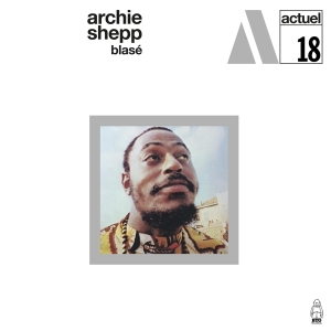 Archie Meets Kahil El'zabar's Ritual Trio Shepp - Blase i gruppen CD / Jazz hos Bengans Skivbutik AB (4183117)