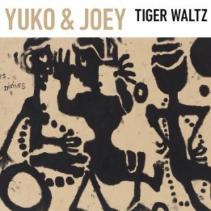 Yuko & Joey - Tiger Waltz i gruppen CD / Jazz/Blues hos Bengans Skivbutik AB (4183118)