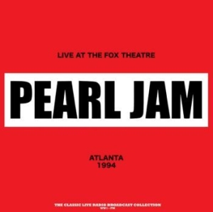 Pearl Jam - Live Fox Theatre Atlanta '94 (Red) i gruppen VINYL / Hårdrock hos Bengans Skivbutik AB (4183141)