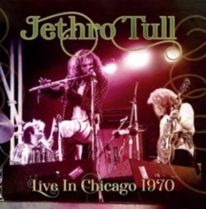 Jethro Tull - Live In Chicago 1970 i gruppen CD / Rock hos Bengans Skivbutik AB (4183186)
