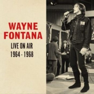 Fontana Wayne - Live On Air 1964 - 1968 i gruppen CD / Pop hos Bengans Skivbutik AB (4183190)