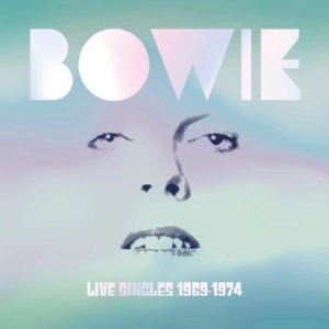 Bowie David - Live Singles 1969 - 1974 (White) i gruppen VINYL / Rock hos Bengans Skivbutik AB (4183261)
