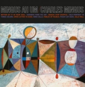 Mingus Charles - Mingus Ah Um i gruppen VINYL / Jazz/Blues hos Bengans Skivbutik AB (4183263)