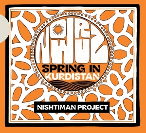 Nishtiman Project - Nowruz: Spring In Kurdistan i gruppen CD / World Music hos Bengans Skivbutik AB (4183374)