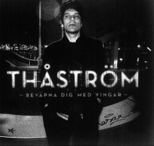 Thåström - Bevapna Dig Med Vingar i gruppen VINYL / Vinyl Storsäljare 10-tal hos Bengans Skivbutik AB (4183828)