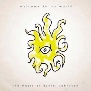 Johnston Daniel - Welcome To My World i gruppen VINYL / Pop-Rock hos Bengans Skivbutik AB (4183862)