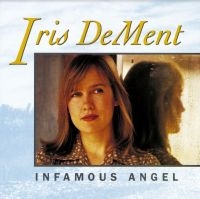 Dement Iris - Infamous Angel i gruppen VINYL / Country hos Bengans Skivbutik AB (4183879)