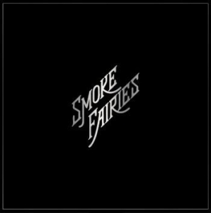 Smoke Fairies - Singles i gruppen VINYL / Rock hos Bengans Skivbutik AB (4183908)