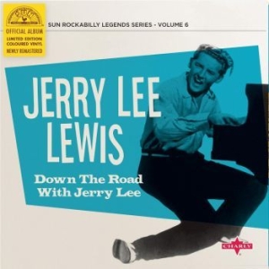 Lewis Jerry Lee - Down The Road With Jerry Lee (Ltd. i gruppen VINYL / Rock hos Bengans Skivbutik AB (4184194)