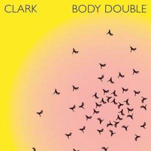 Clark - Body Double i gruppen CD / Dance-Techno hos Bengans Skivbutik AB (4184262)