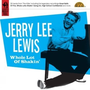 Lewis Jerry Lee - Whole Lot Of Shakin' i gruppen CD / Pop-Rock,Rockabilly hos Bengans Skivbutik AB (4184266)