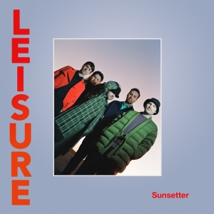 Leisure - Sunsetter (Ltd. Solid Red Vinyl) i gruppen VINYL / Pop-Rock hos Bengans Skivbutik AB (4184337)