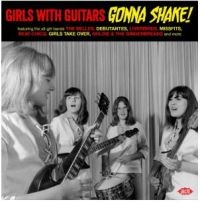 Girls With Guitars Gonna Shake! - Various Artists i gruppen CD / Pop-Rock hos Bengans Skivbutik AB (4184531)