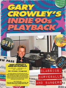 Various - Gary Crowley's Indie 90S Playback Classics, Curveballs And Bangers i gruppen CD / Pop-Rock hos Bengans Skivbutik AB (4184548)