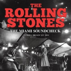 Rolling Stones - Miami Soundcheck (Live Broadcast 19 i gruppen CD / Pop hos Bengans Skivbutik AB (4184602)