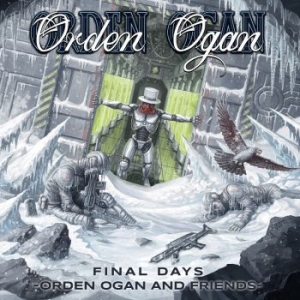Orden Ogan - Final Days - Orden Ogan And Friends i gruppen CD / Hårdrock/ Heavy metal hos Bengans Skivbutik AB (4185218)