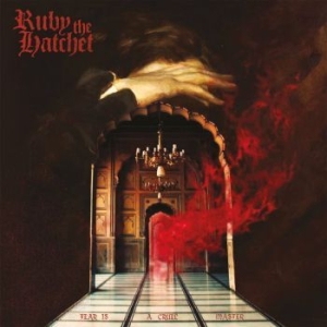 Ruby The Hatchet - Fear Is A Cruel Master (Digisleeve) i gruppen CD / Hårdrock/ Heavy metal hos Bengans Skivbutik AB (4185222)