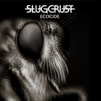 Slugcrust - Ecocide i gruppen CD / Hårdrock/ Heavy metal hos Bengans Skivbutik AB (4185322)