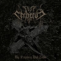Cerberus - My Prophecy Will Come (Digipack) i gruppen CD / Hårdrock hos Bengans Skivbutik AB (4185345)