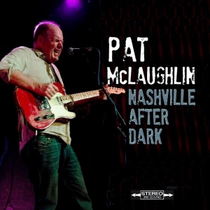 Mclaughlin Pat - Nashville After Dark i gruppen VI TIPSAR / Fredagsreleaser / 2025-09-26 hos Bengans Skivbutik AB (4185376)